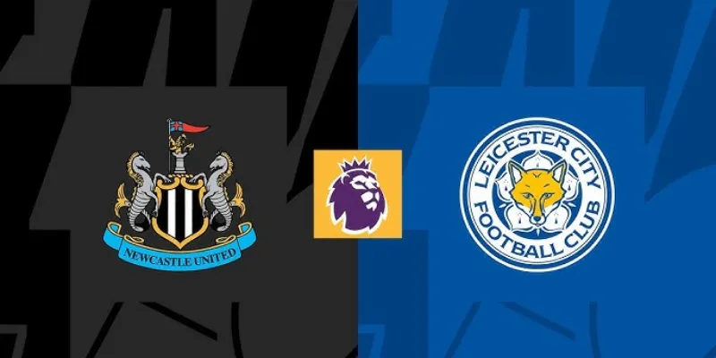 Lịch sử đối đầu giữa Leicester vs Newcastle